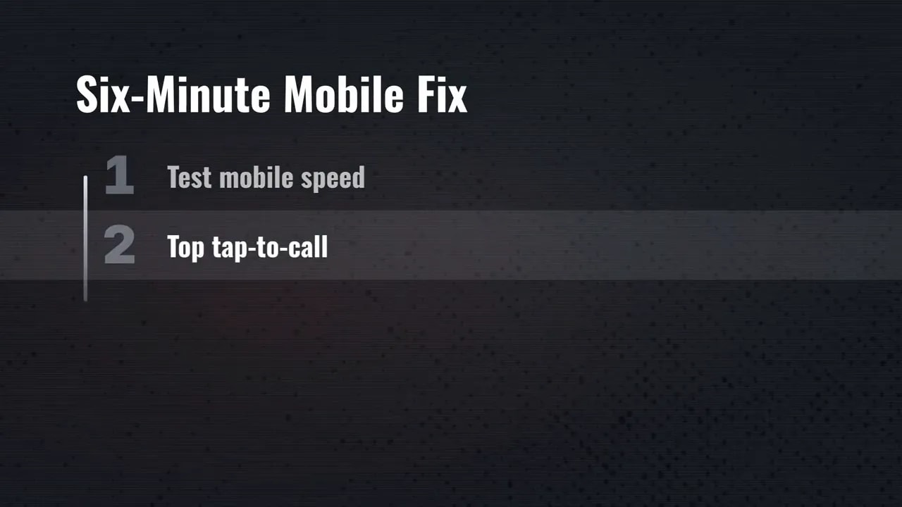 Six-Minute Mobile Fix slide listing test mobile speed and top tap-to-call